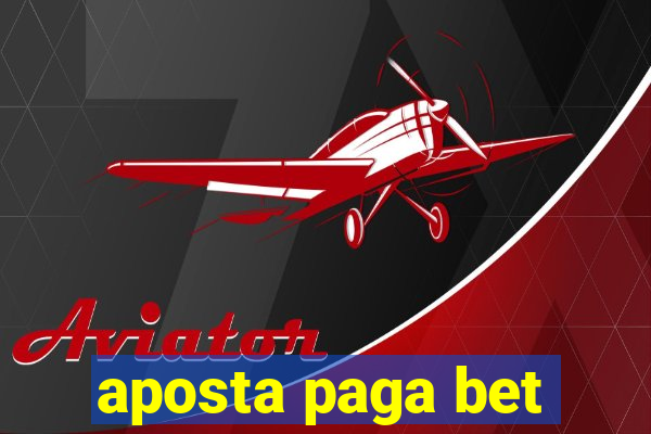 aposta paga bet